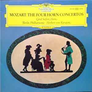 Wolfgang Amadeus Mozart, Berliner Philharmoniker, Gerd Seifert, H. Von Karajan - Mozart: The Four Horn Concertos FLAC