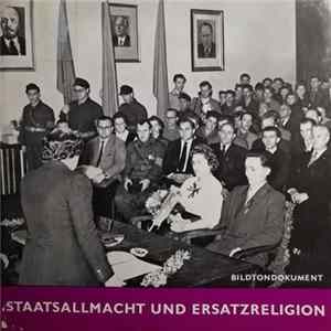 Unknown Artist - Staatsallmacht Und Ersatzreligion - Pseudosakrale Handlungen In Der "DDR" FLAC