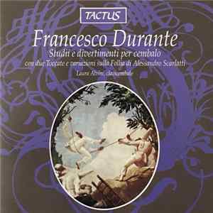 Francesco Durante, Laura Alvini - Studii E Divertimenti Per Cembalo FLAC