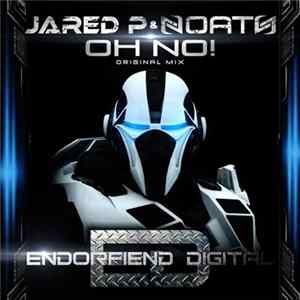 Jared P & Noath - Oh No! FLAC