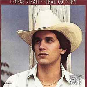 George Strait - Strait Country FLAC
