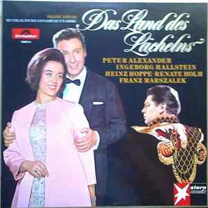Franz Lehar - Peter Alexander - Ingeborg Hallstein - Heinz Hoppe - Renate Holm - Franz Marszalek - Das Land Des Lächelns (Musikalische Gesamtaufnahme) FLAC