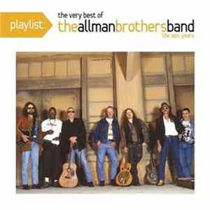 The Allman Brothers Band - Playlist: The Very Best Of The Allman Brothers Band FLAC
