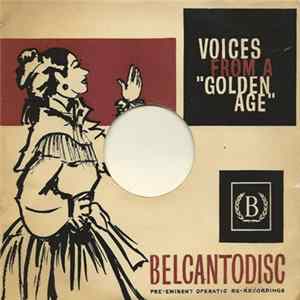 Francesco Tamagno - Voices From A Golden Age FLAC