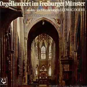 Ludwig Doerr - Orgelkonzert Im Freiburger Münster An Den Vier Münsterorgeln FLAC