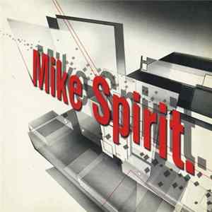 Mike Spirit - Mike Spirit. FLAC