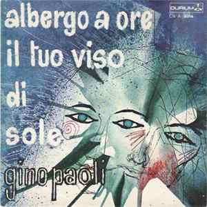 Gino Paoli - Albergo A Ore / Il Tuo Viso Di Sole FLAC