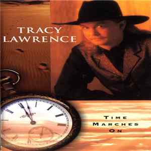 Tracy Lawrence - Time Marches On FLAC