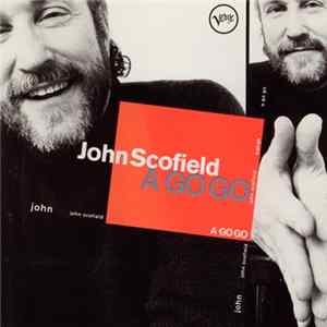 John Scofield - A Go Go FLAC