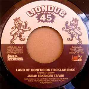 Judah Eskender Tafari & Ticklah - Land Of Confusion (Ticklah Rmx) FLAC