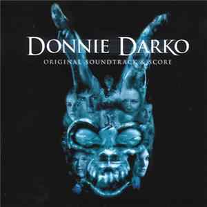 Various / Michael Andrews - Donnie Darko (Original Soundtrack & Score) FLAC