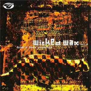 Various - Wicked Wax Vol. 6 - Drum'n Bass Pressure FLAC