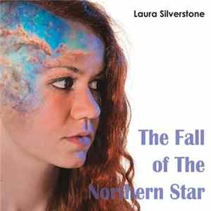 Laura Silverstone - The Fall of the Northern Star FLAC