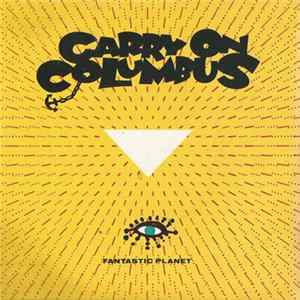 Fantastic Planet - Carry On Columbus FLAC