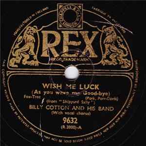 Billy Cotton And His Band - Wish Me Luck / There'll Always Be An England FLAC