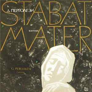 G. Pergolesi - G. Pisarenko, I. Arkhipova, Moscow Chamber Orchestra , Conductor R. Barshai - Stabat Mater FLAC
