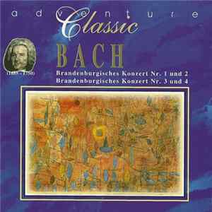 Bach - Brandenburgisches Konzert Nr. 1 Und 2 / Brandenburgische Konzerte Nr. 3 Und 4 FLAC