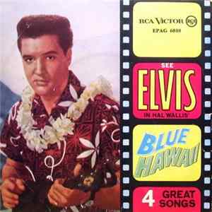 Elvis Presley With The Jordanaires - Blue Hawaii FLAC