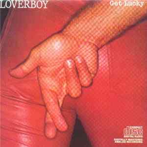 Loverboy - Get Lucky FLAC