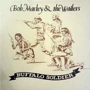 Bob Marley & The Wailers - Buffalo Soldier FLAC