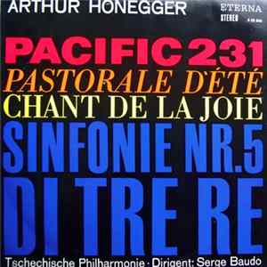 Arthur Honegger - Pacific 231 / Pastorale D'Été / Chant De Joie / Sinfonie No. 5 Di Tre Re FLAC