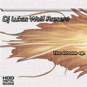Dj Lukas Wolf - The Dream EP. FLAC