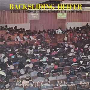 Reverend Cleophus Robinson - Backsliding Heifer FLAC