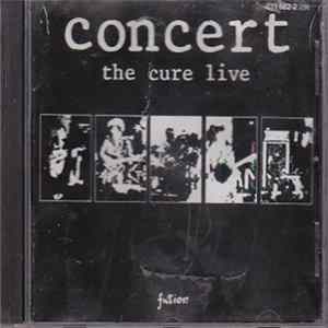 The Cure - Concert - The Cure Live FLAC