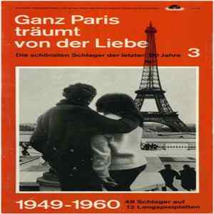 Various - Ganz Paris Träumt Von Der Liebe (Die Schönsten Schlager Der Letzten 50 Jahre 3 - 1949-1960) FLAC