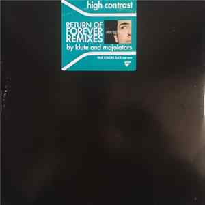 High Contrast - Return Of Forever Remixes FLAC
