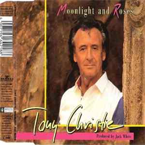 Tony Christie - Moonlight And Roses FLAC