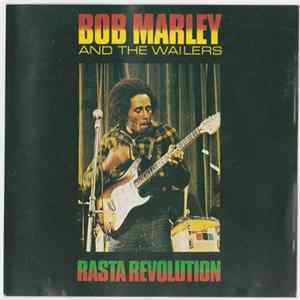 Bob Marley & The Wailers - Rasta Revolution FLAC