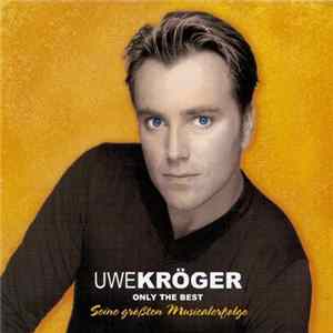 Uwe Kröger - Only The Best FLAC