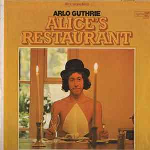 Arlo Guthrie - Alice's Restaurant FLAC