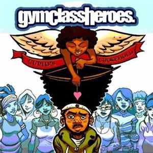 Gym Class Heroes - Cupid's Chokehold FLAC