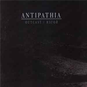 Antipathia - Outcast / Изгой FLAC