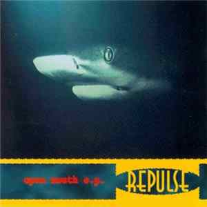 Repulse - Open Mouth E.P. FLAC