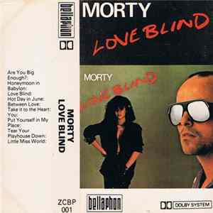Morty - Love Blind FLAC
