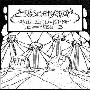 Evisceration - Skullfucking Zombies FLAC
