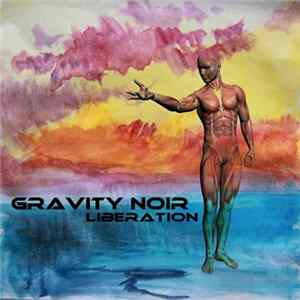 Gravity Noir - Liberation FLAC