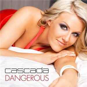 Cascada - Dangerous FLAC