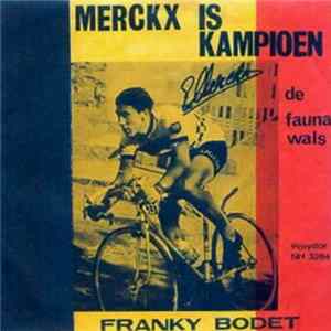 Franky Bodet - Merckx Is Kampioen FLAC