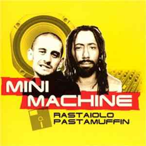 Mini Machine - Rastaiolo Pastamuffin FLAC