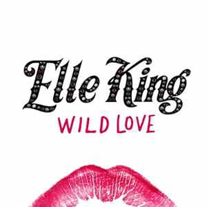 Elle King - Wild Love FLAC
