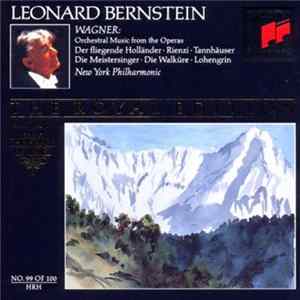 Leonard Bernstein, The New York Philharmonic Orchestra, Richard Wagner - Wagner: Orchestral Music From The Operas FLAC