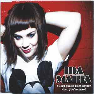 Ida Maria - I Like You So Much Better When You're Naked FLAC