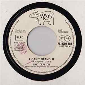 Eric Clapton / Status Quo - I Can't Stand It / Something About You Baby I Like FLAC