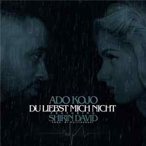 Ado Kojo - Du Liebst Mich Nicht FLAC