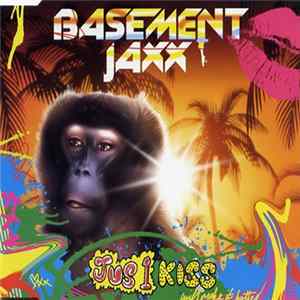 Basement Jaxx - Jus 1 Kiss FLAC