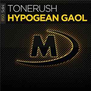 Tonerush - Hypogean Gaol FLAC